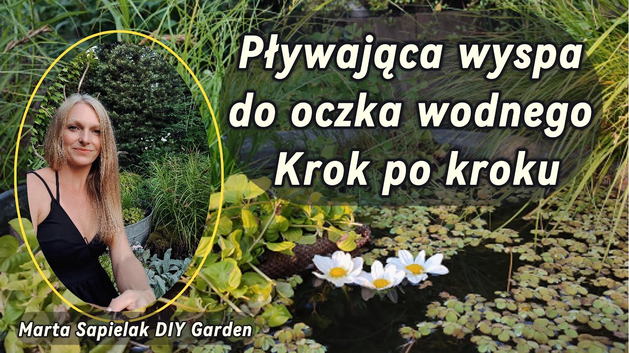 Pływająca wyspa wodna - krok po kroku
