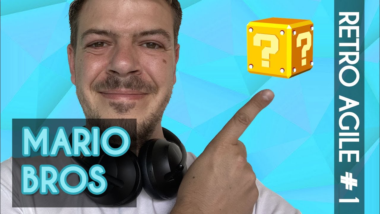 R&eacute;trospective Mario Bros - R&eacute;trospective Agile Scrum #1