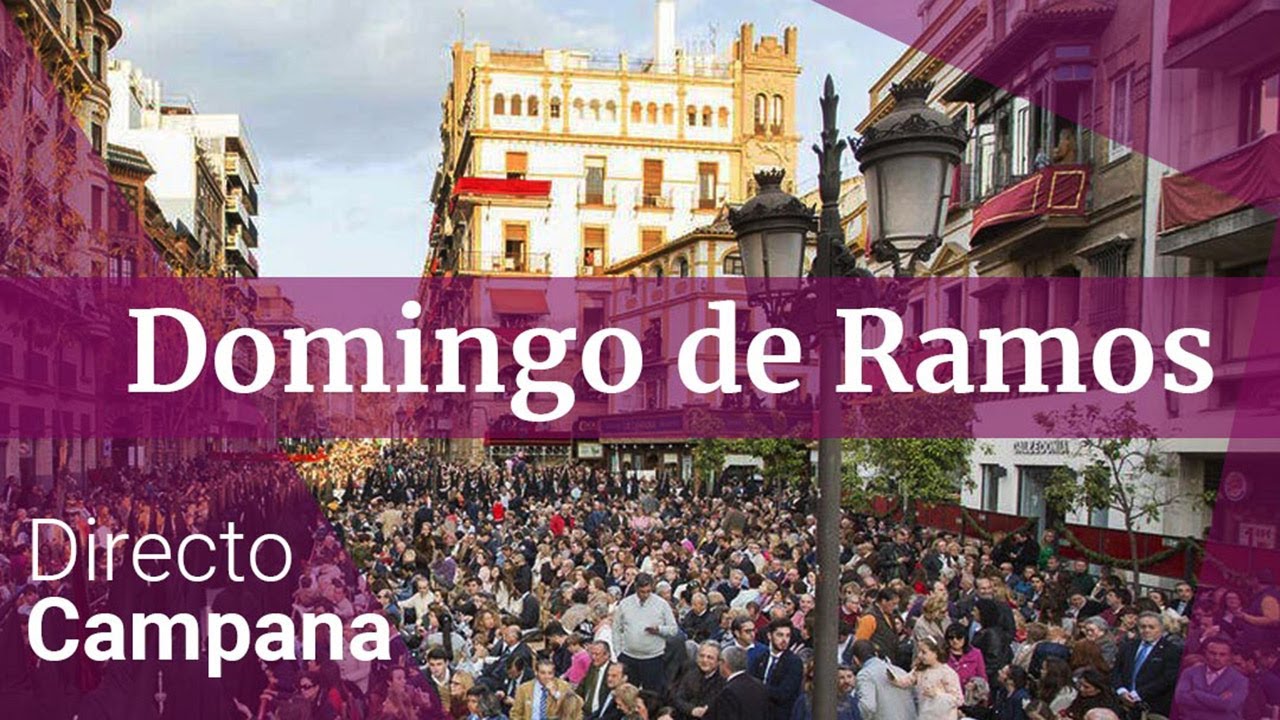 DOMINGO DE RAMOS EN SEVILLA 2025 | LA CAMPANA EN DIRECTO