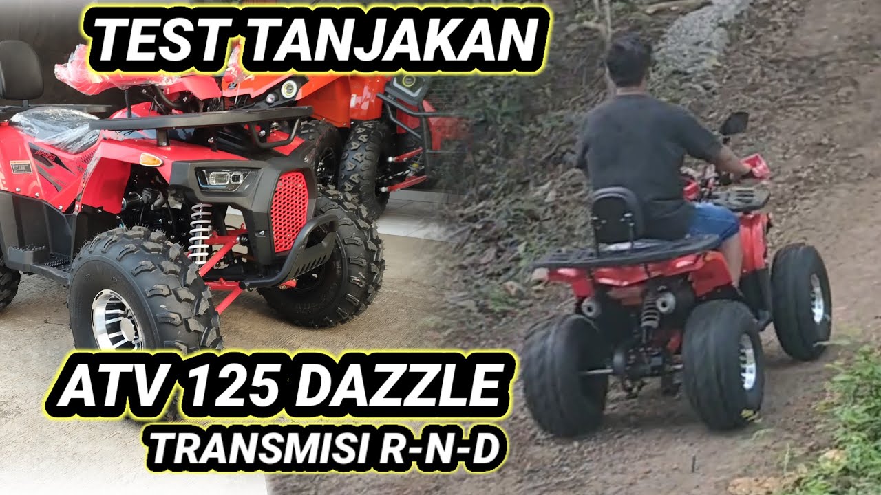 TEST DRIVE ATV 125 DAZZLE TRANSMISI R-N-D DI TANJAKAN