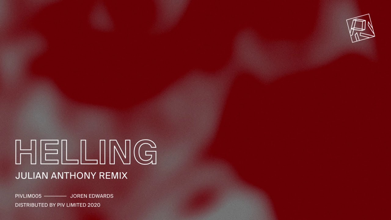 Joren Edwards - Helling - Julian Anthony Remix (PIVLIM005)