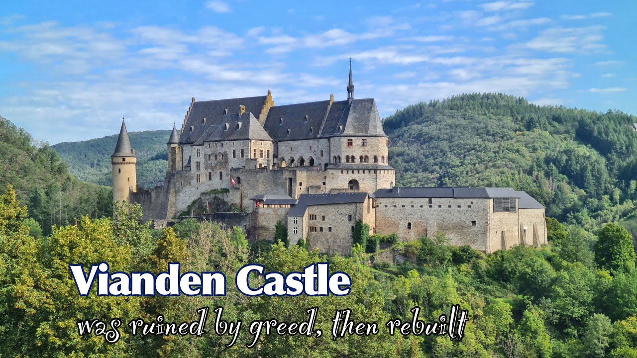 Vianden Castle - the Largest Medieval Spectacle in Luxembourg