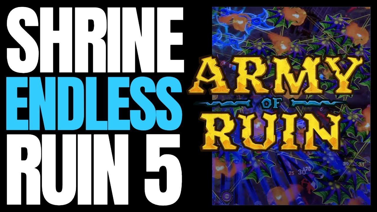 Army of Ruin - Shrine Endless Ruin 5