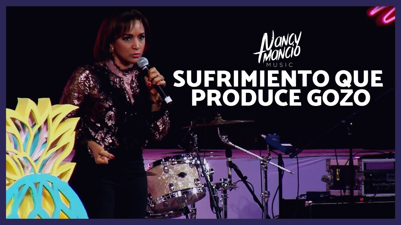 Nancy Amancio - Sufrimiento que produce gozo - Redoma 2018