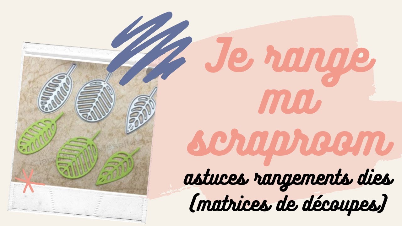 Astuces rangement de dies (matrices de découpe)