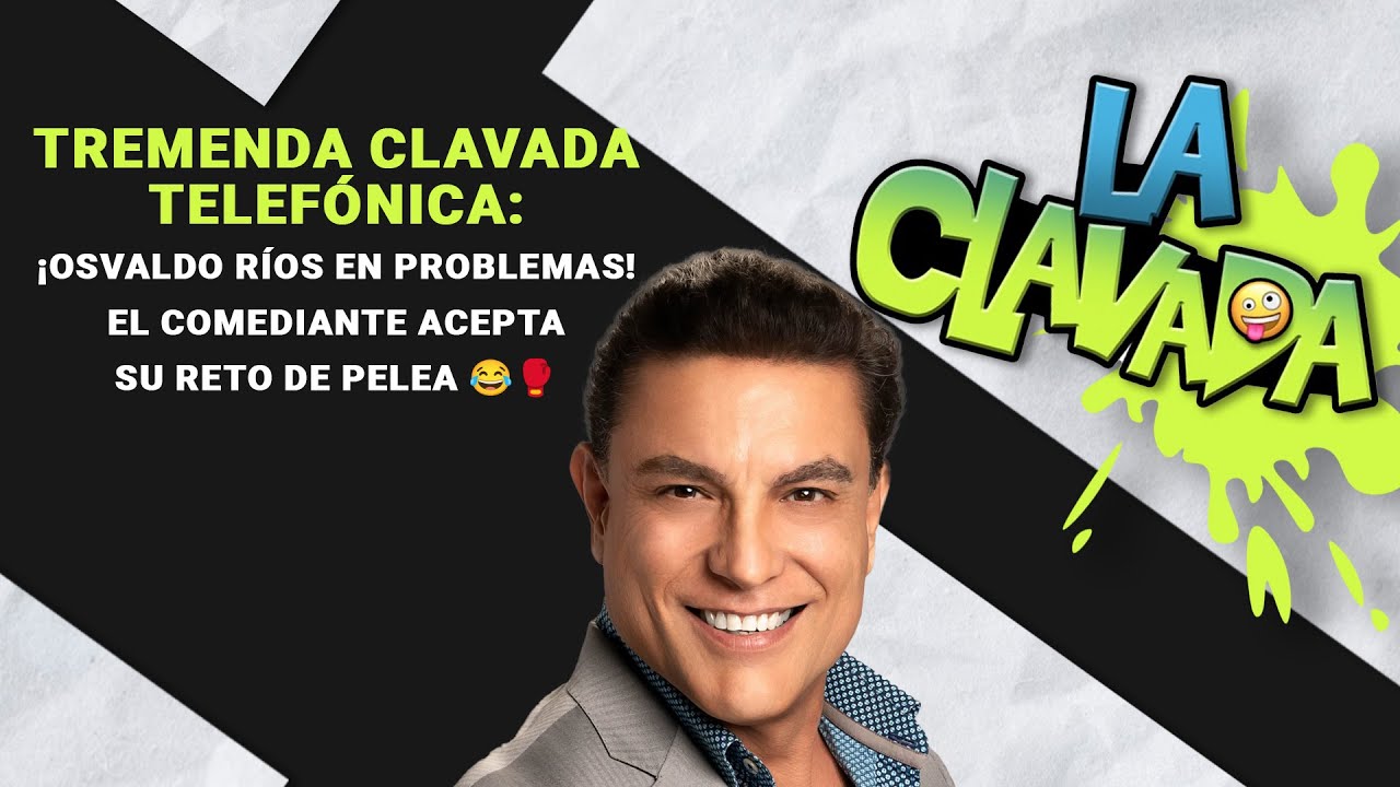 Tremenda Clavada Telefónica: ¡Osvaldo Ríos en Problemas! El Comediante Acepta su Reto de Pelea 😂🥊