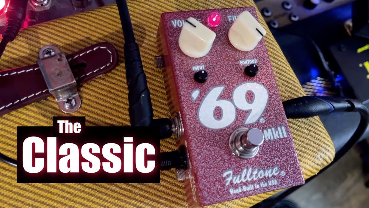 Fulltone 69 MkII Fuzz | A Classic Fuzz Face!