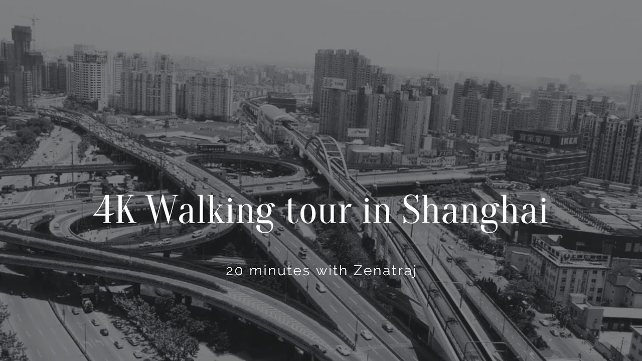 4K Walking tour in Shanghai with Zenatraj