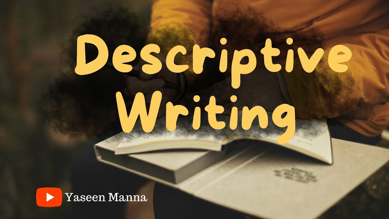The Art of Descriptive Writing Unveiled: Painting Pictures with Words!