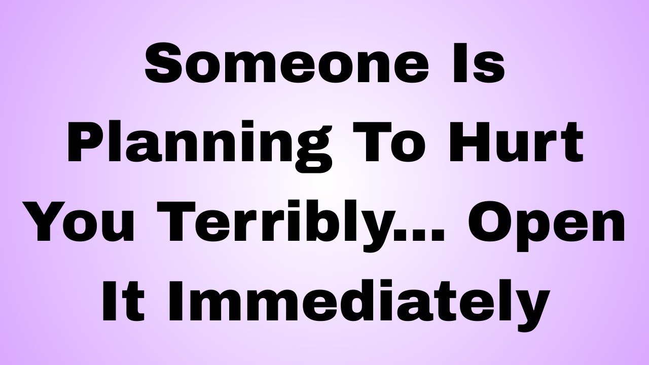 Someone Is Planning To Hurt You Terribly... Open It Immediately