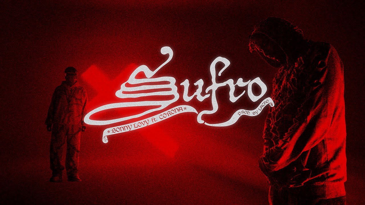 Bonny Lovy ft. Corona - SUFRO | VIdeo Oficial (Prod. By Lacho)