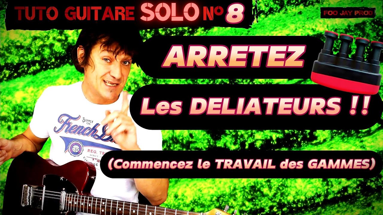 ARRETEZ les DELIATEURS : Commencez le Travail des Gammes (cours de Guitare efficace)