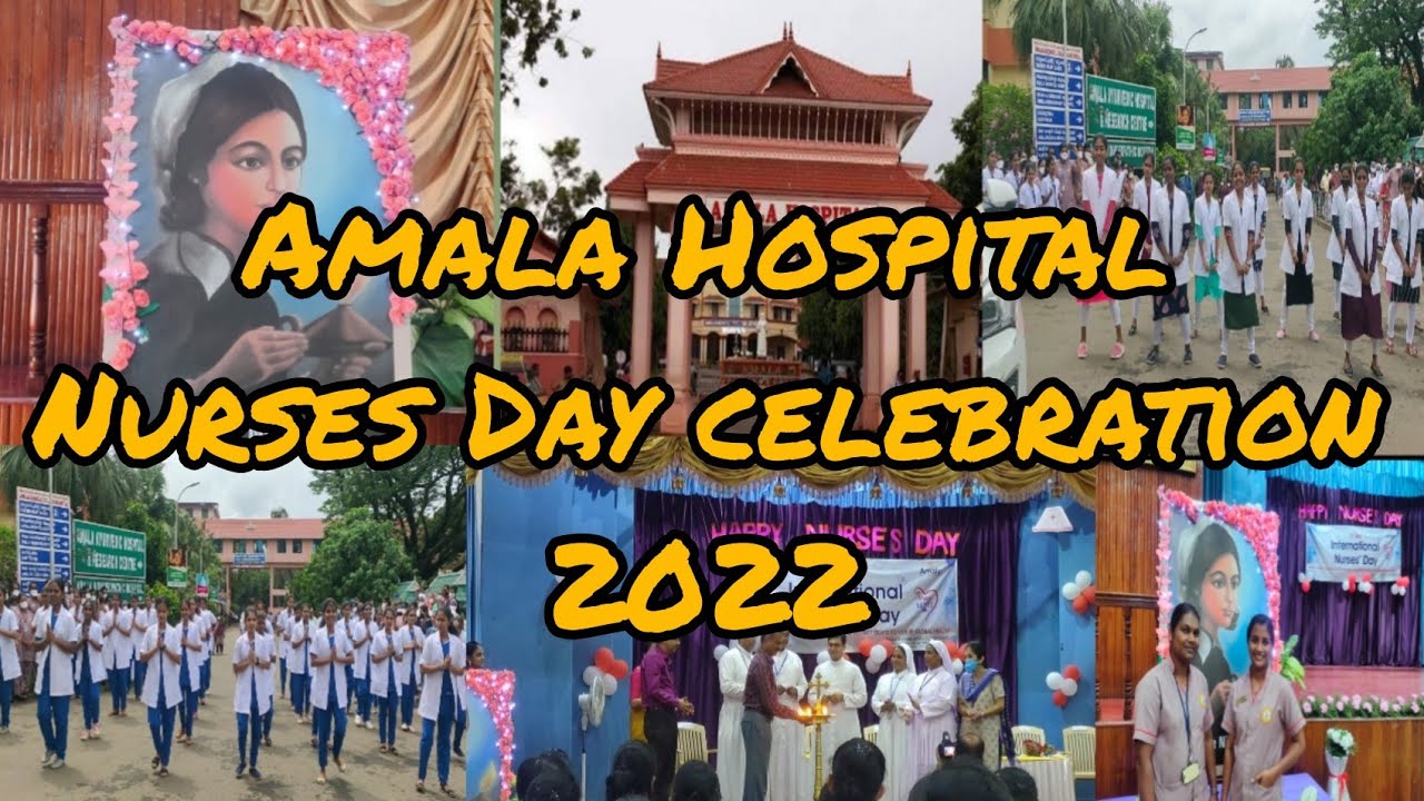 Amala Institute of medical science Nurses day celebration 2022.