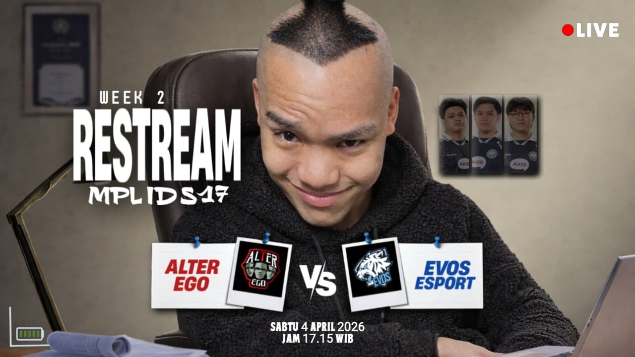 DEBUT PHEWWW RESTREAM MPL S17 EVOS VS AE