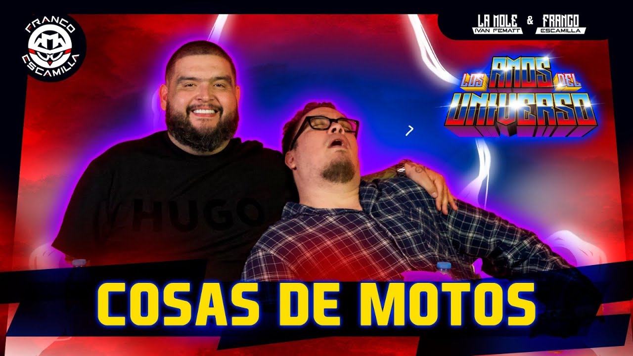 Los Amos del Universo.- Cosas de motos