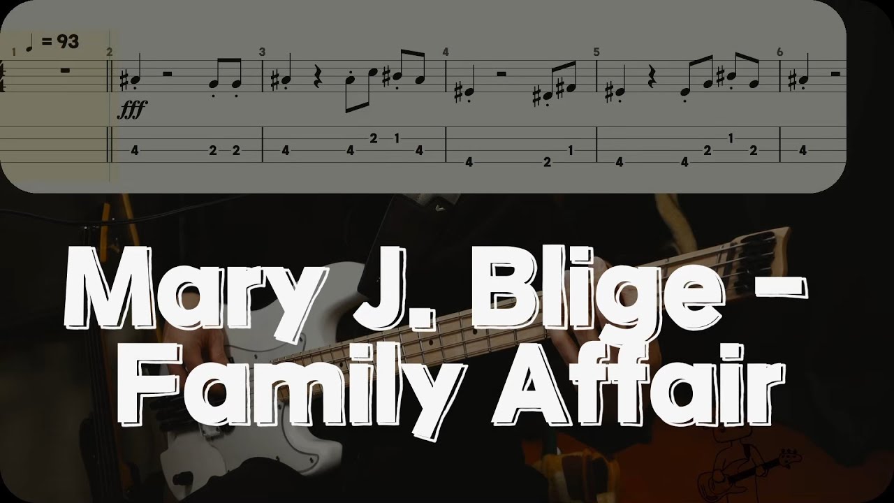 Mary J. Blige - Family Affair [베이스 악보] (Bass Tab)