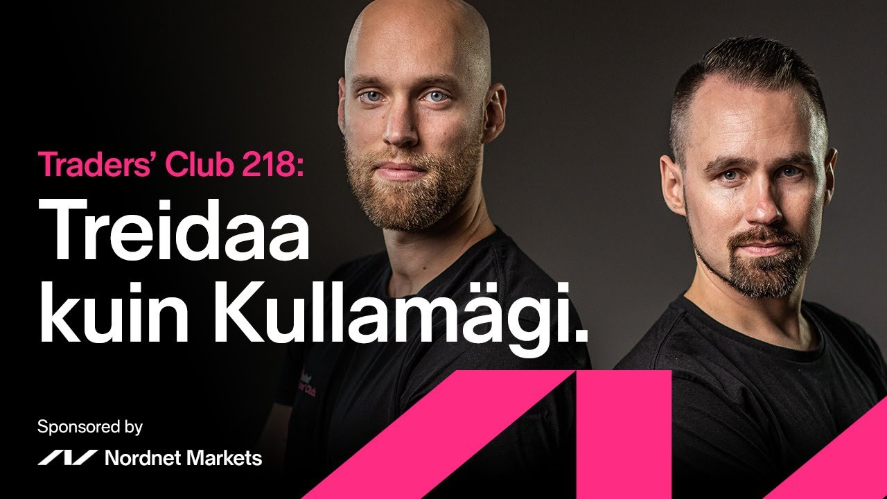 Treidaa kuin Kullamägi | Traders' Club 218
