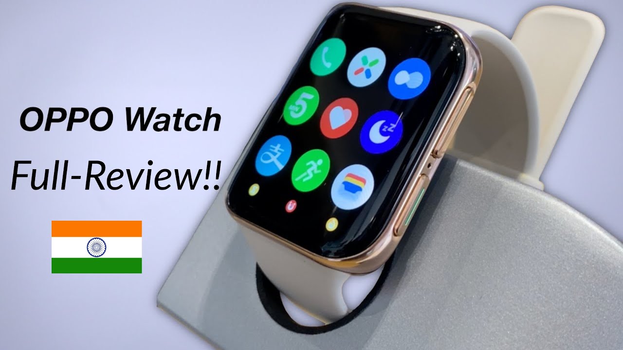 Oppo Watch launched in India, features Curved AMOLED display | OPPO Smartwatch Full Review in Hindi