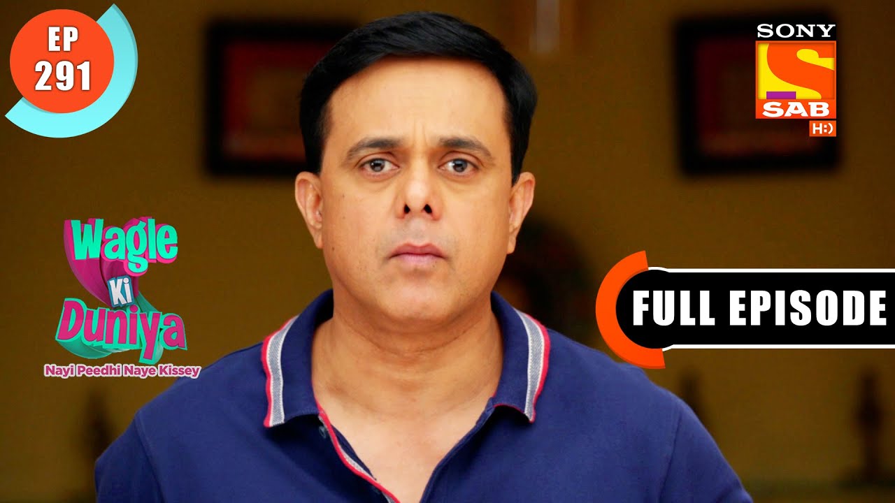 Rajesh's Plan - Wagle Ki Duniya - Ep 291 - Full Episode - 5 March 2022