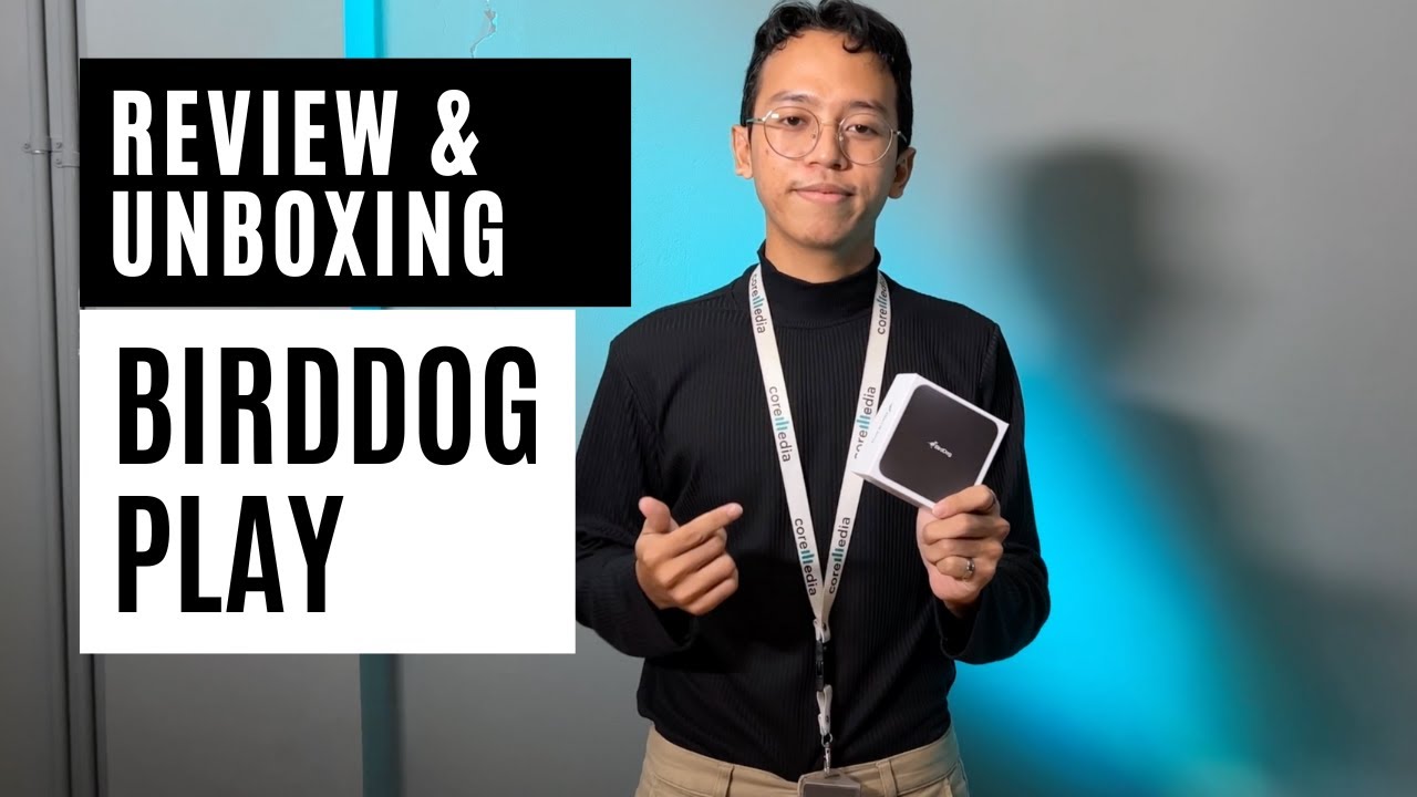 BirdDog Play Review & Unboxing - Decoder NDI 4K Paling Hemat!