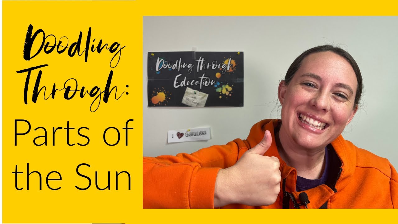 Doodling Through the Parts of the Sun: CC Cycle 2 Week 9 Science Foundations Memory Work