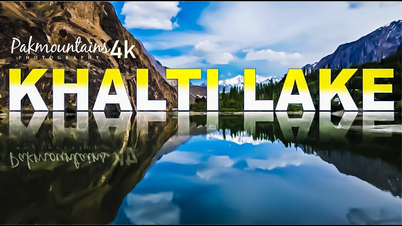 Khalti Lake Phandar Ghizer | Gilgit Baltistan | Pakistan
