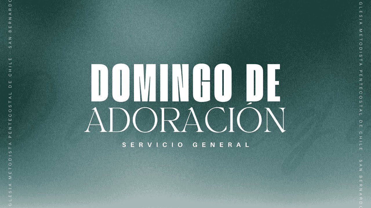 Servicio General Domingo 19 de Octubre - IMPCH San Bernardo