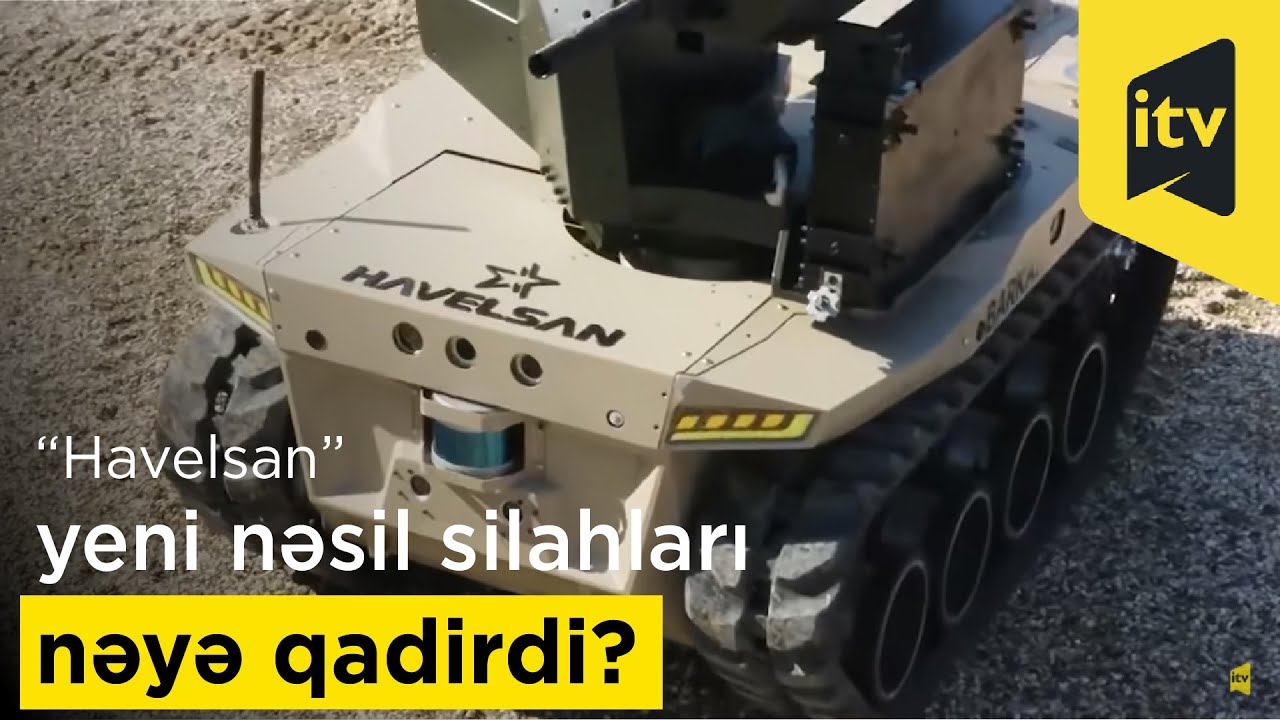 Azərbaycan ordusunun arsenalında olan “Havelsan” yeni nəsil silahları nəyə qadirdi?