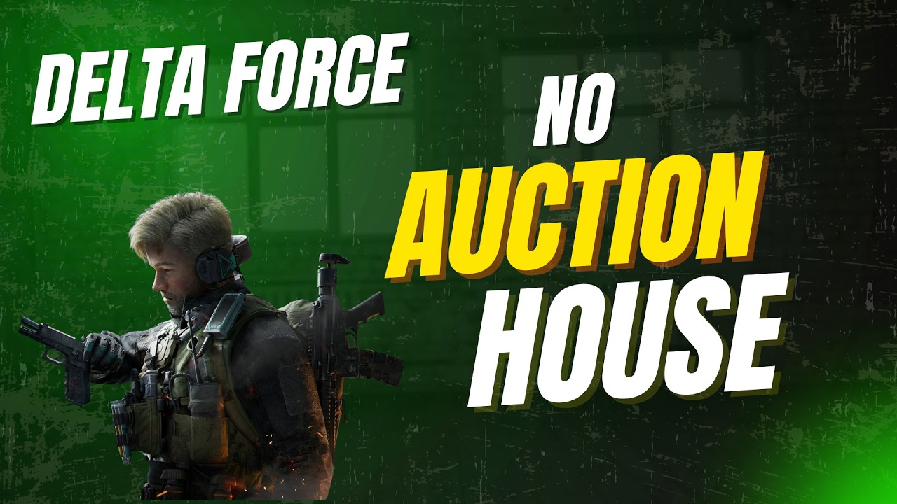 I played Delta Force without using the auction house
