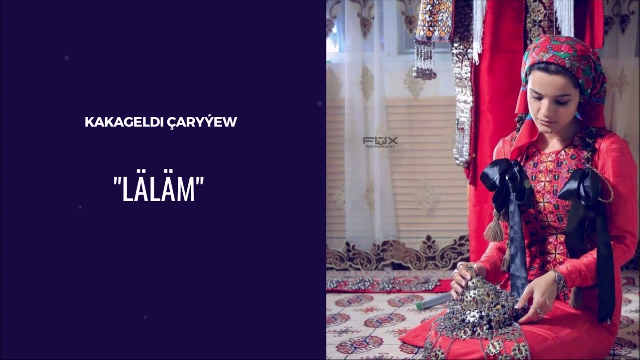 Kakageldi Caryyew - Lalam | Miras