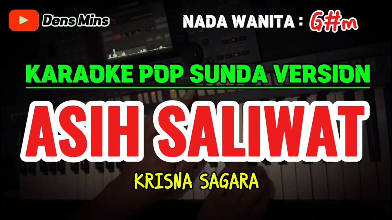 ASIH SALIWAT ~ KRISHNA SAGARA || KARAOKE POP SUNDA VERSION - NADA WANITA