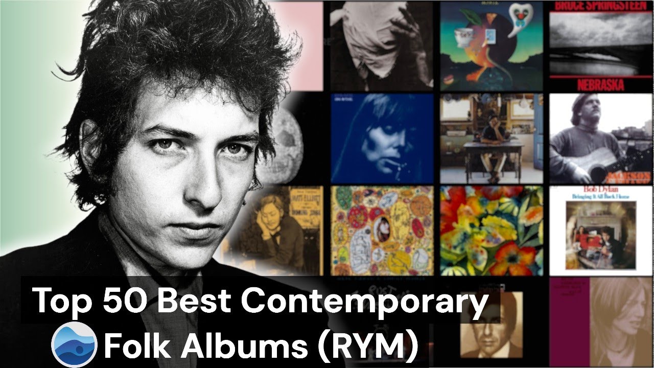 Top 50 Best Contemporary Folk albums of all Time (RYM) Rate your music / Contemporary Folk Albums