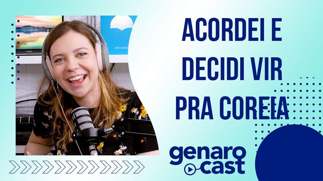 GENAROCAST #02 - ESTUDAR NA COREIA FT. GABRIEL MOREIRA