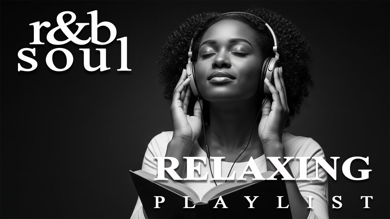【R&B Soul】Chill Vibes Playlist – Heart-Led Songs for Focus & Release