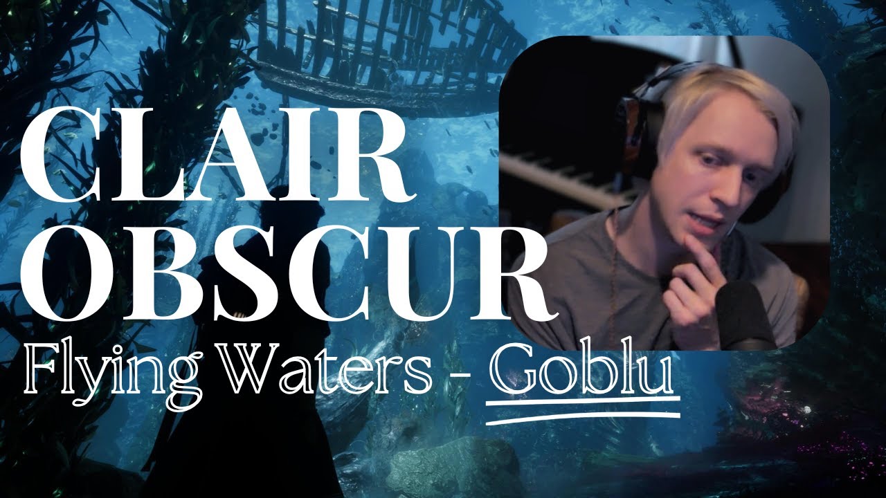 Composer-Pianist reacts to Flying Waters - Goblu from Clair Obscur: Expedition 33 OST Soundtrack