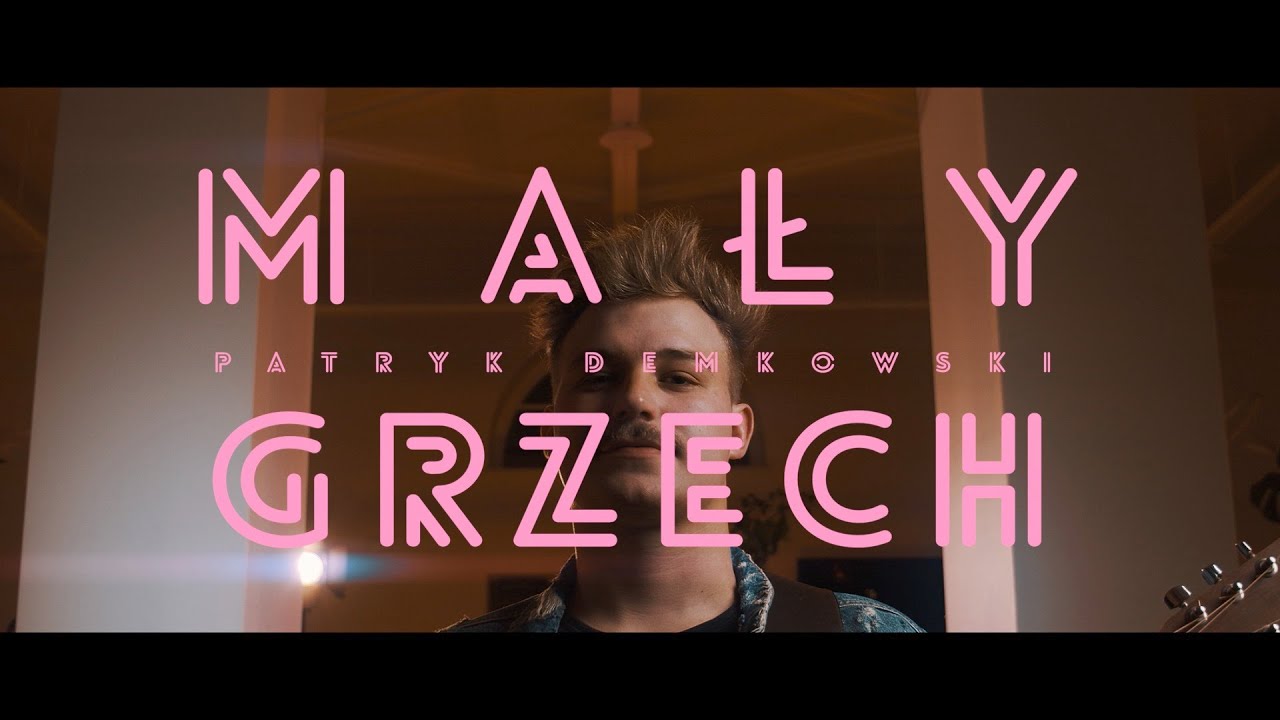 Patryk Demkowski - Mały Grzech