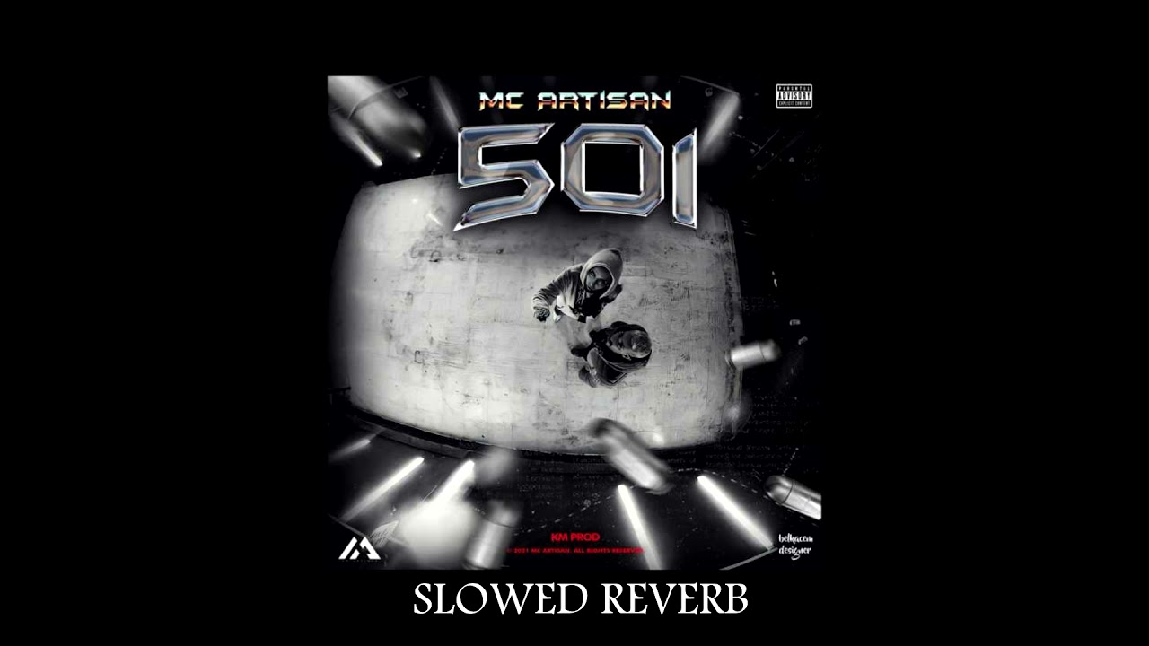 Mc Artisan - 501 (𝘴𝘭𝘰𝘸𝘦𝘥 + 𝘳𝘦𝘷𝘦𝘳𝘣)