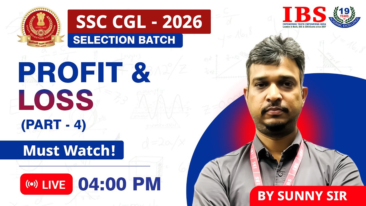 LIVE 04 : 00 PM  || SSC CGL SELECTION BATCH 2026 ||PROFIT & LOSS || PART 4|| SUNNY SIR.
