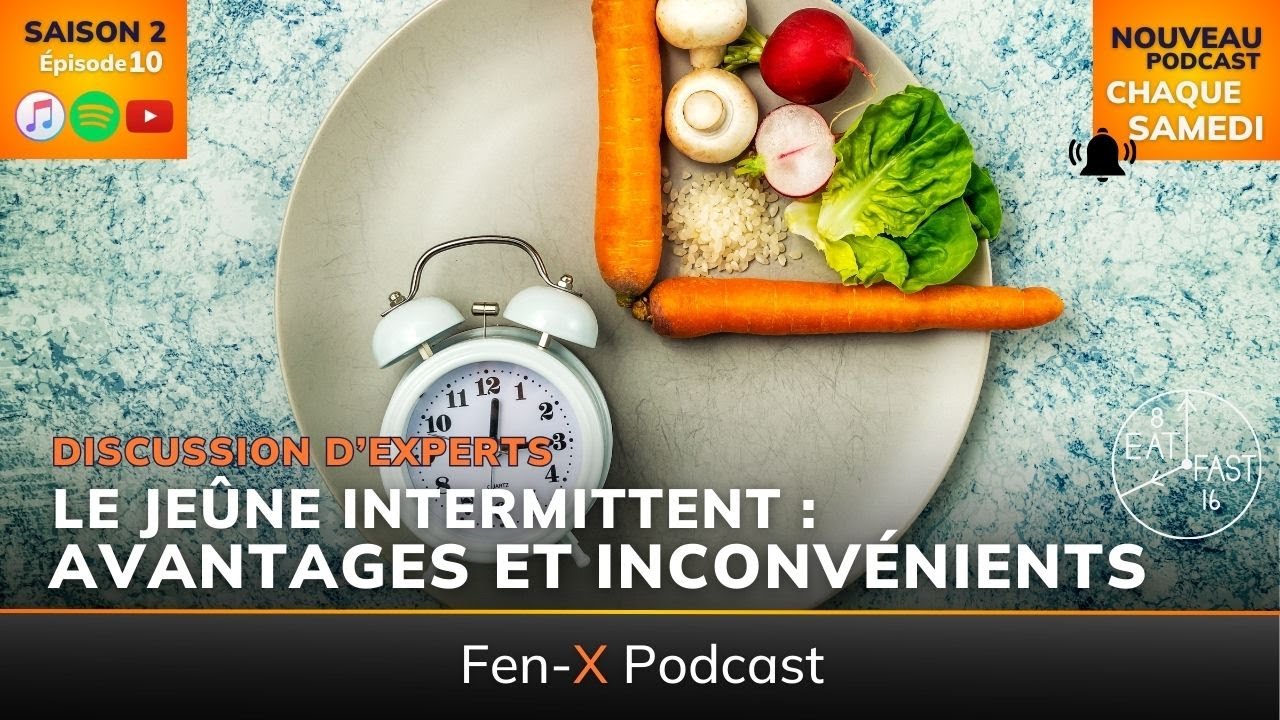 Saison 2 Épisode #10 - Le Jeûne Intermittent : Bienfaits, Erreurs à Éviter et Clés pour Réussir