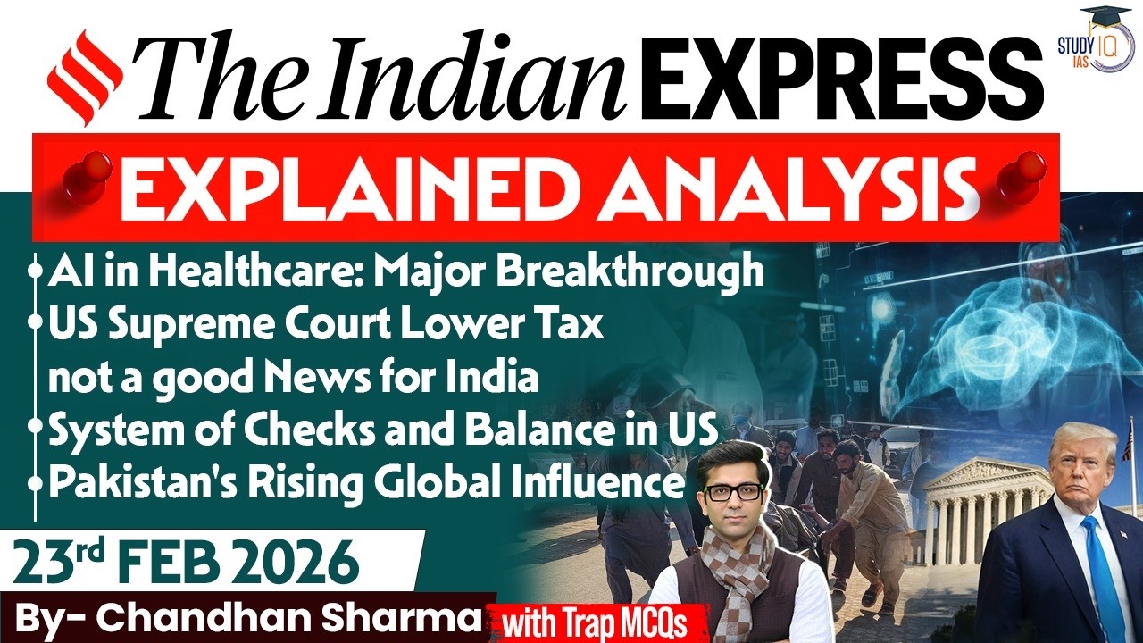 Indian Express Analysis | 23rd February 2026 | Government Schemes & Initiatives for UPSC | StudyIQ