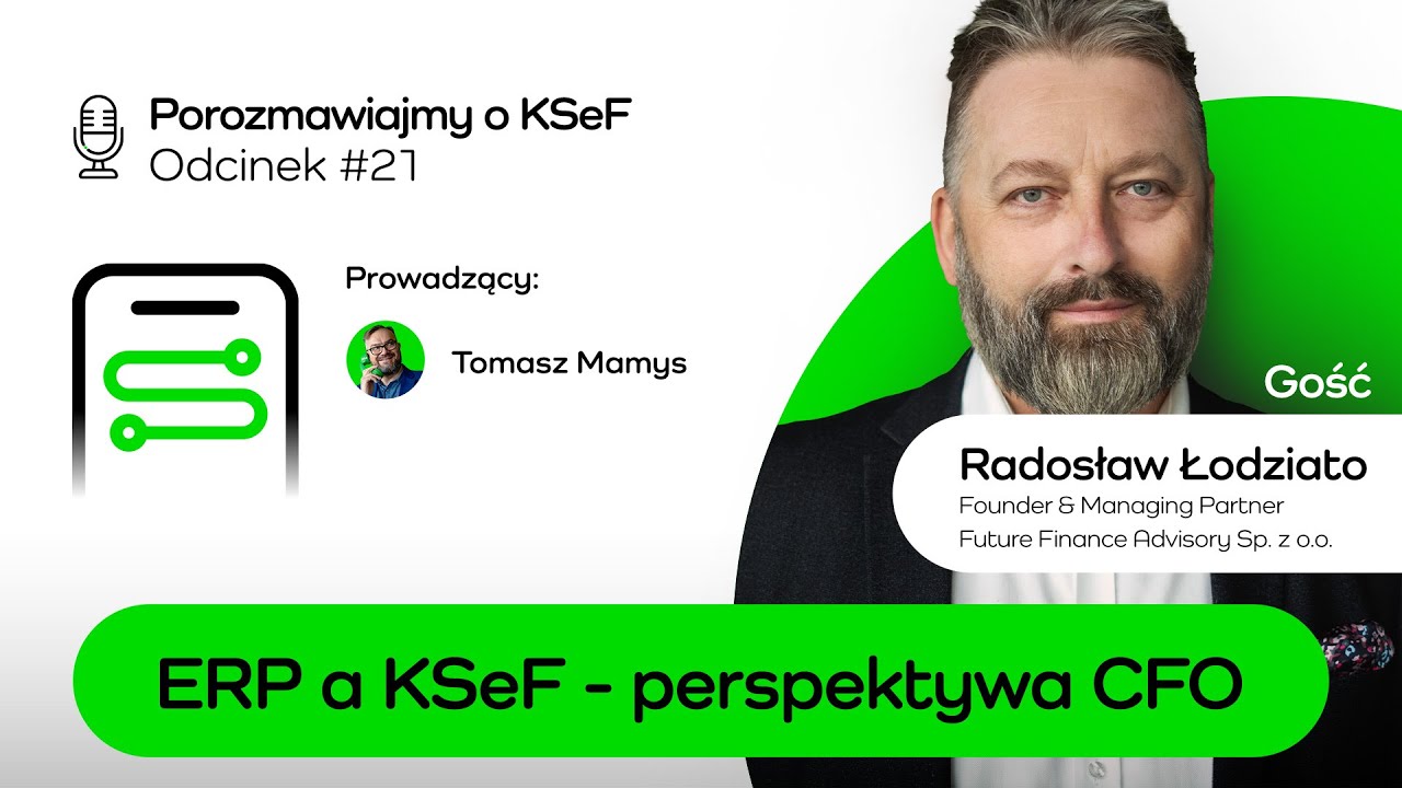 Jak uporządkować finanse i przygotować się na KSeF | Radosław Łodziato, Future Finance Advisory