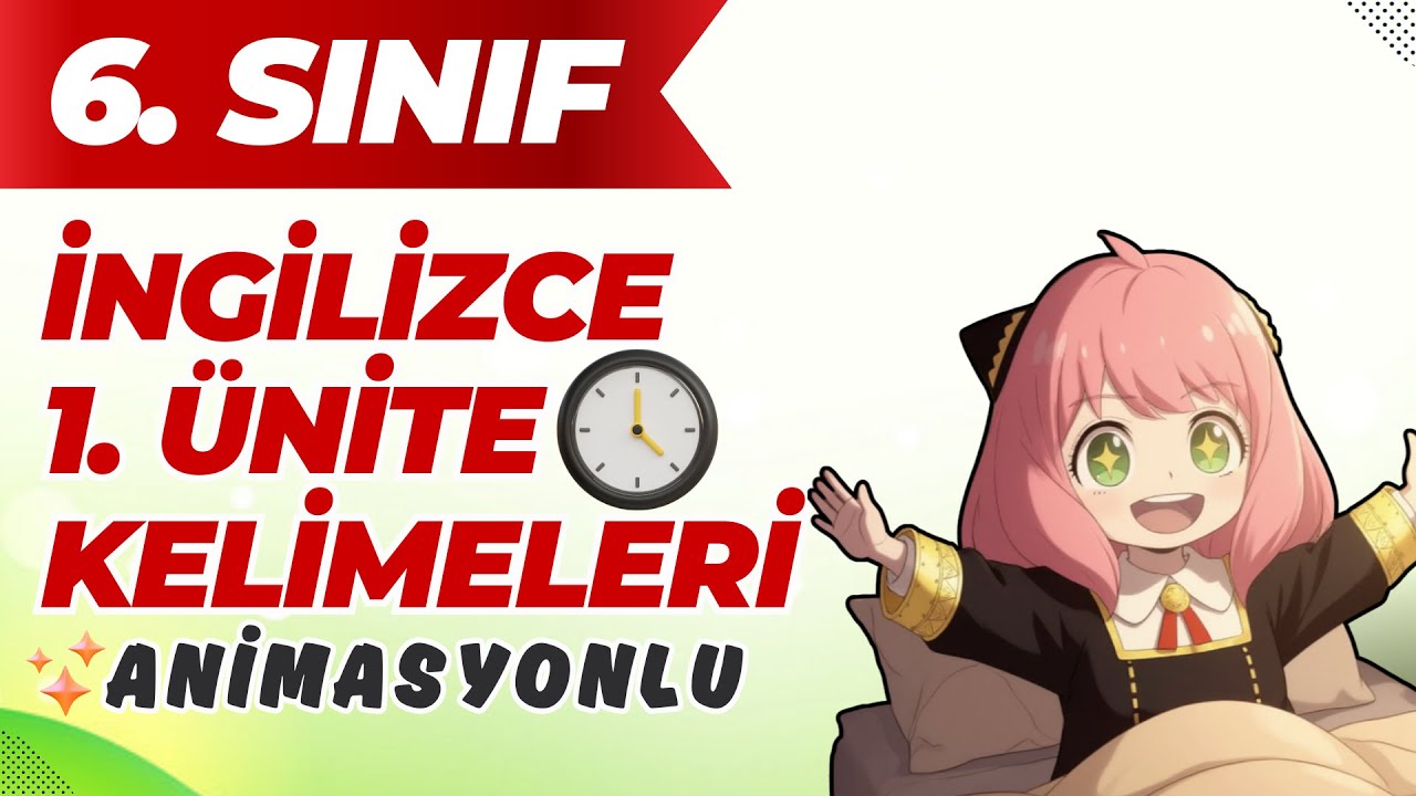 6. Sınıf İngilizce 1. Ünite Kelimeleri