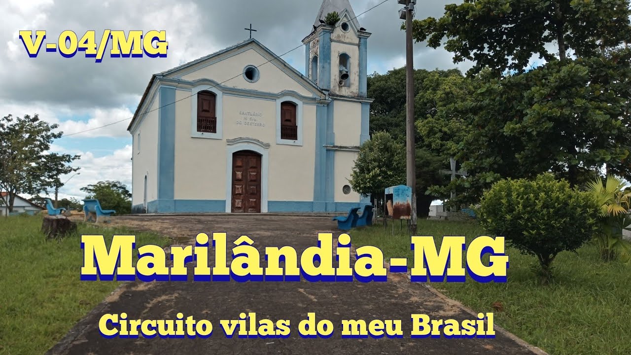 Marilândia Minas Gerais | Circuito vilas do meu Brasil | V-04/MG