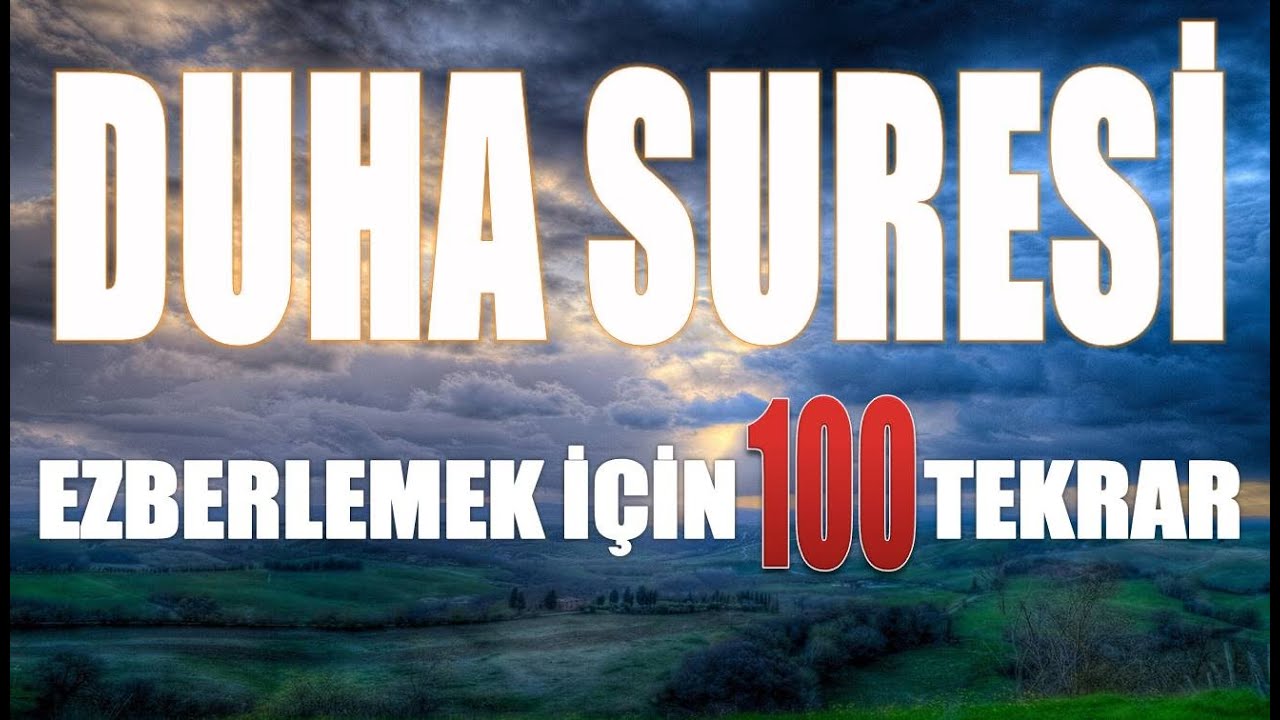 DUHA SURESİ-EZBERLEMEK İÇİN 100 TEKRAR