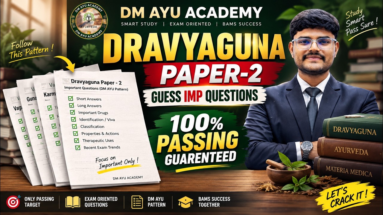 DRAVYAGUNA PAPER 2 GUESS PAPER 🔥 Most Important Questions | DM AYU ACADEMY | 100% PASSING TARGET 🎯