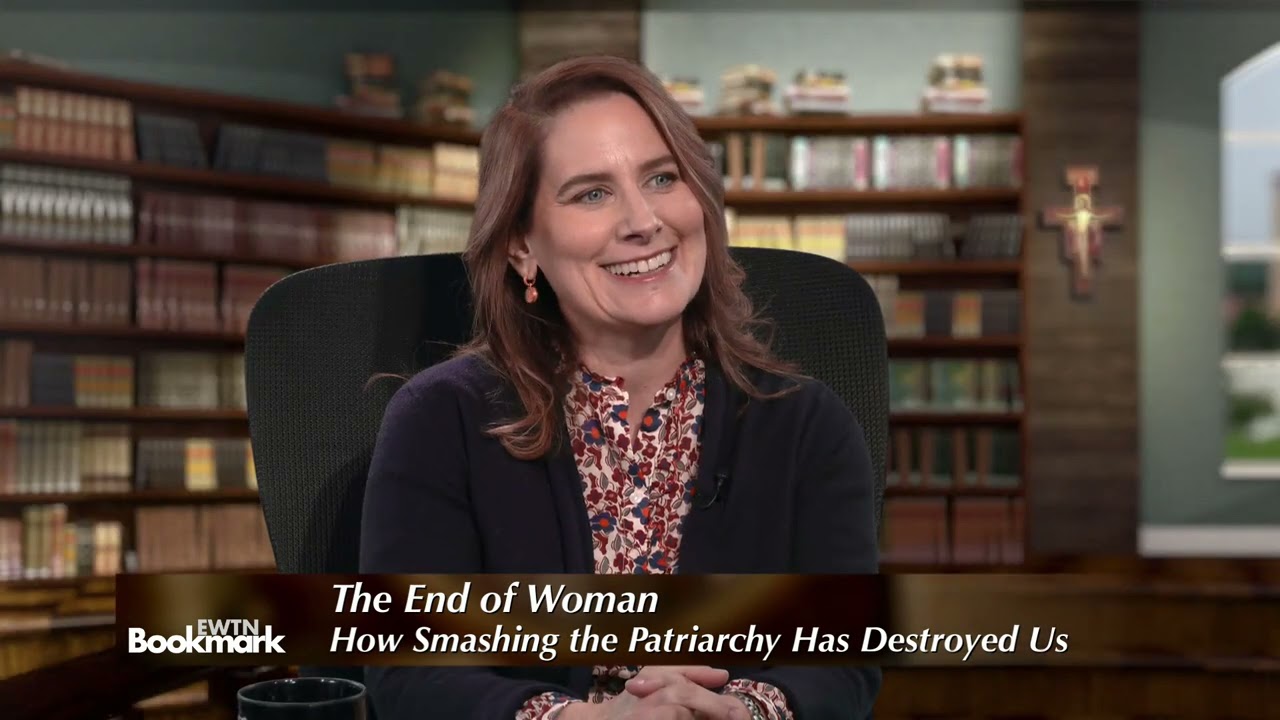 EWTN BOOKMARK - THE END OF WOMAN: HOW SMASHING THE PATRIARCHY HAS DESTROYED US