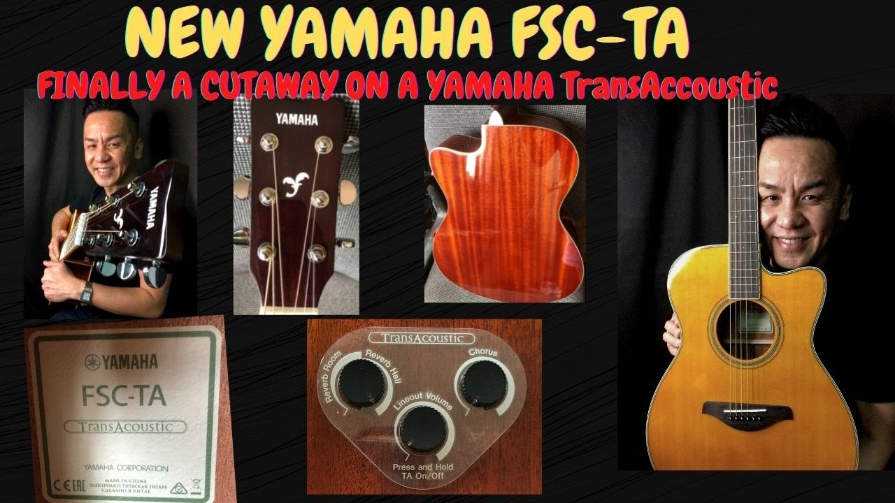 NEW TransAcoustic - YAMAHA FSC-TA CUTAWAY GUITAR REVIEW IN SINGAPORE