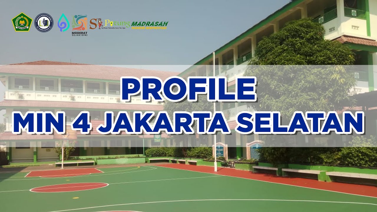 Welcome To MIN 4 Jakarta Selatan |  PROFILE MIN 4 JAKARTA SELATAN