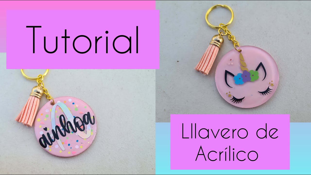 Tutorial llavero de acrílico