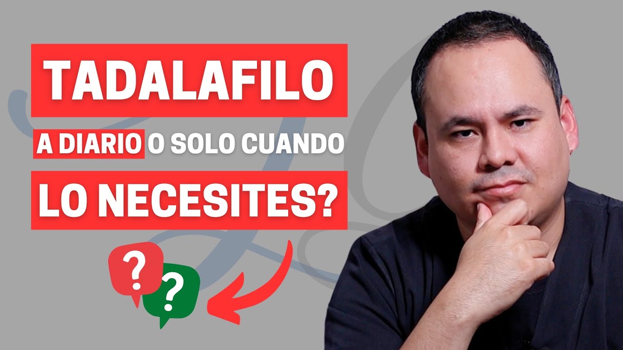 ¿TADALAFILO A DIARIO O SOLO CUANDO LO NECESITES? DESCUBRE LA MEJOR OPCIÓN